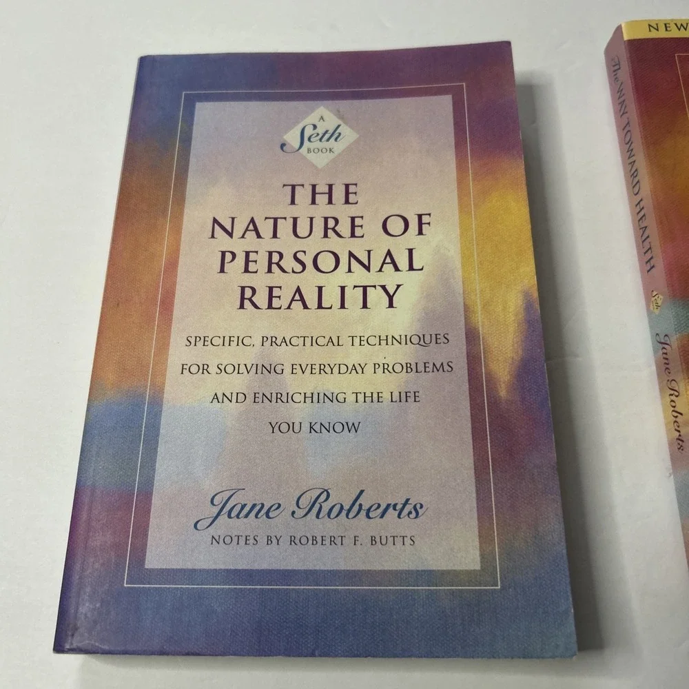 The Way Toward Health/ The Nature Of Personal Reality by Jane Roberts/Seth Book3